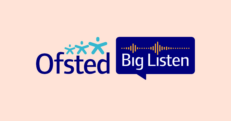 ofsted big listen